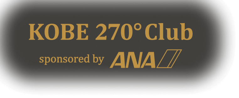 KOBE 270°Club sponsored by ANA